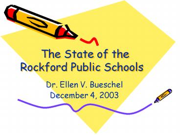 The State of the Rockford Public Schools