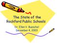 The State of the Rockford Public Schools PowerPoint PPT Presentation