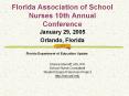 Florida Association of School Nurses 10th Annual Conference PowerPoint PPT Presentation