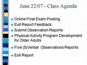 June 2207 Class Agenda