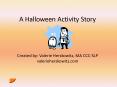 A Halloween Activity Story PowerPoint PPT Presentation