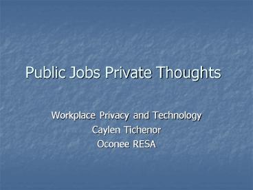 Public Jobs Private Thoughts