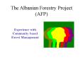 The Albanian Forestry Project AFP PowerPoint PPT Presentation