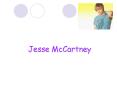 Jesse McCartney PowerPoint PPT Presentation