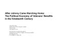 After Johnny Came Marching Home: The Political Economy of Veterans