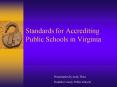 Standards for Accrediting Public Schools in Virginia PowerPoint PPT Presentation