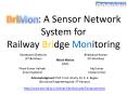 BriMon: A Sensor Network System for Railway Bridge Monitoring PowerPoint PPT Presentation