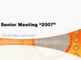 Senior Meeting 2007 PowerPoint PPT Presentation