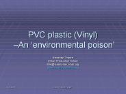 PVC plastic Vinyl An environmental poison