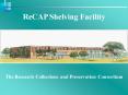 ReCAP Shelving Facility PowerPoint PPT Presentation