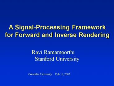 A SignalProcessing Framework for Forward and Inverse Rendering