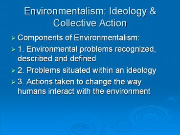 Environmentalism: Ideology