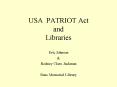 USA PATRIOT Act and Libraries PowerPoint PPT Presentation