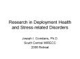 Research in Deployment Health and Stressrelated Disorders PowerPoint PPT Presentation