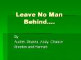 Leave No Man Behind. PowerPoint PPT Presentation