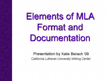 Elements of MLA Format and Documentation