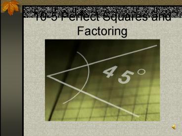 105 Perfect Squares and Factoring