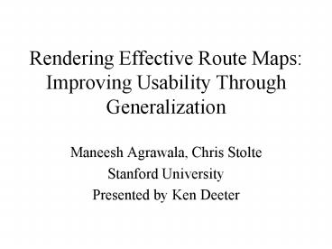 Rendering Effective Route Maps: Improving Usability Through Generalization