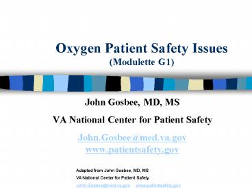 Oxygen Patient Safety Issues Modulette G1