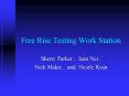 Free Rise Testing Work Station PowerPoint PPT Presentation