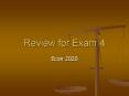 Review for Exam 4 PowerPoint PPT Presentation