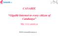 CANARIE Gigabit Internet to every citizen of Catalunya PowerPoint PPT Presentation