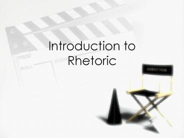Introduction to Rhetoric