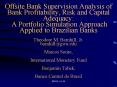 Offsite Bank Supervision Analysis of Bank Profitability, Risk and Capital Adequacy: A Portfolio Simu PowerPoint PPT Presentation