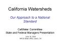 California Watersheds Our Approach to a National Standard CalWater Committee State and Federal Manag PowerPoint PPT Presentation