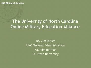 The University of North Carolina Online Military Education Alliance