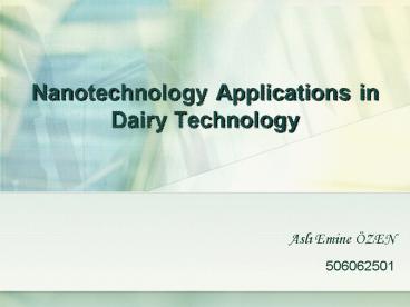 Nanotechnology Applications in Dairy Technology