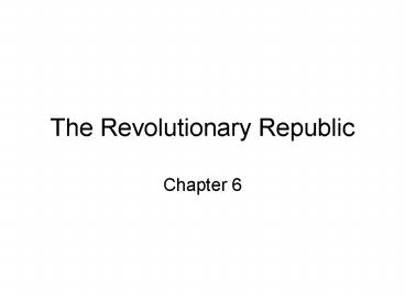 The Revolutionary Republic