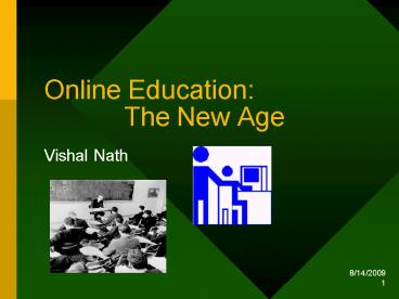 Online Education: The New Age