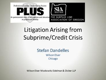 Litigation Arising from SubprimeCredit Crisis