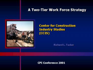 A TwoTier Work Force Strategy