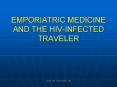 EMPORIATRIC MEDICINE AND THE HIVINFECTED TRAVELER PowerPoint PPT Presentation