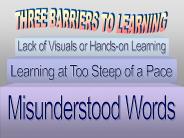 THREE BARRIERS TO LEARNING