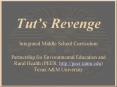 Tuts Revenge PowerPoint PPT Presentation