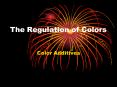 The Regulation of Colors PowerPoint PPT Presentation