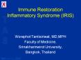 Immune Restoration Inflammatory Syndrome IRIS PowerPoint PPT Presentation