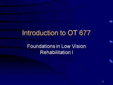 Introduction to OT 677