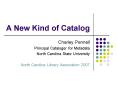 A New Kind of Catalog PowerPoint PPT Presentation