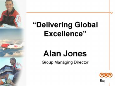 Delivering Global Excellence