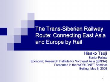 The TransSiberian Railway Route: Connecting East Asia and Europe by Rail