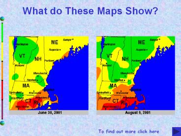 What do These Maps Show?
