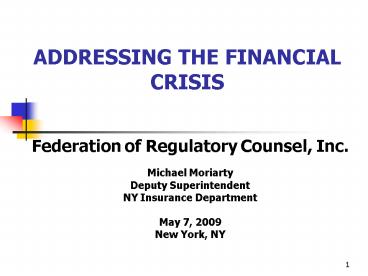 ADDRESSING THE FINANCIAL CRISIS