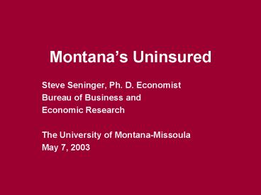 Montanas Uninsured
