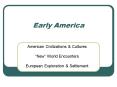 Early America PowerPoint PPT Presentation