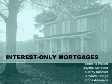 INTERESTONLY MORTGAGES