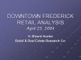 DOWNTOWN FREDERICK RETAIL ANALYSIS April 23, 2004 PowerPoint PPT Presentation